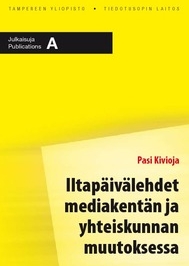 Kivioja, Treen yliopisto, tutki median muutosta 2000-luvun 1. vuosikymmenellä.jpg