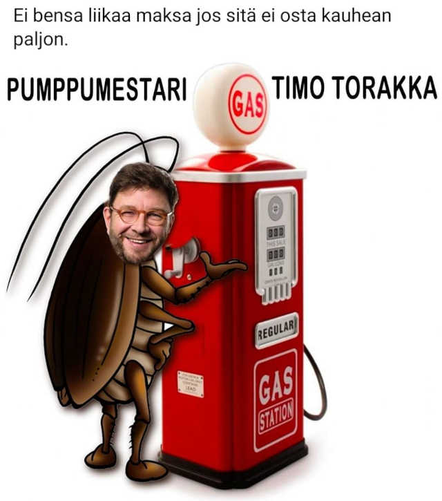 Timo Torakka ei ole edes humallassa, vaan hän on sekopäinen hullu, joka ajattelee suomalaiselinkeinojen kurjistamisen esimerkiksi kuljetuskustannuksia valtavasti kallistamalla, tekemästä maailmasta puhtaamman paikan.<br /><br />Torakan saa tai hänet täytyy niitata tavattaessa! Palkkiona loppuelämän fossiiliset polttoaineet niittaajalle.