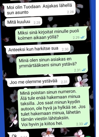 Vantaalainen Aura Kaskisydän sai viestin taksinkuljettajaltaan keskellä yötä. Kuljettaja vihjasi olevansa lähellä Kaskisydämen asuntoa. Kuva: Aura Kaskisydämen kuvakokoelma